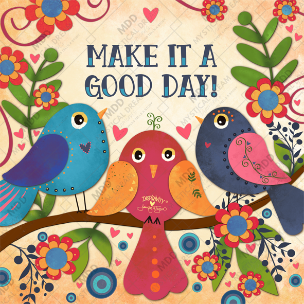 Make It a Good Day by Inspirivity